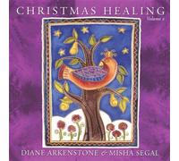 Christmas Healing, Volume 2 by Diane Arkenstone & Misha Segal (2007-10-09)