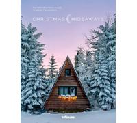 Christmas Hideaways: The Most Beautiful Places to Spend the Holidays