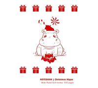 Christmas Hippo Candy: Cute hippopotamus sees dessert within seasonal Design on white front and red back cover for writing Dreams and Ideas , Wide ... gift for family , kids, Lovers and everyone.