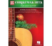 Christmas Hits For Easy Guitar: 28 Holiday Favorites Arranged With Notes & Tab