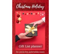 Christmas Holiday Gift List Planner: Track and Organize your Budget, Purchases, Easily Check Recipients and Delivery status