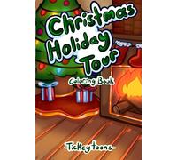 Christmas Holiday Tour: Coloring Book for Kids with Various Christmas Activities, Bold Designs, Word Search Activities, Coloring pages and Many More for Festive Fun.
