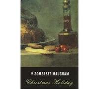 Christmas Holiday W. Somerset Maugham (Auteur)