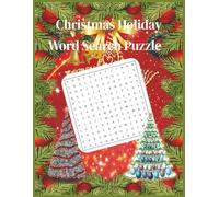 Christmas Holiday Word Search: Christmas Puzzle Collection | 100+ Festive Puzzles | Fun for Kids, Adults & the Whole Family | Celebrate the Season | ... Puzzle | Relaxing & Entertaining for All Ages
