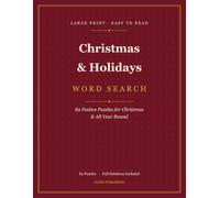 Christmas & Holidays Large Print Word Search: 82 Festive Puzzles for Christmas & Every Holiday - Large Print for Seniors, One Per Page, with Full Solutions