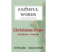 Christmas Hope Word Search Puzzle Book - Faithful Words Volume 2 - Word Searches with Easy to Read Print about Story of Christmas - Bible Verse, ... and Gifts: A Bible Word Search Journey