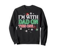 Christmas Im with Dad on This One Xmas Family Men Women Kid Sweatshirt