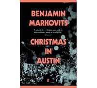 Christmas in Austin: From the 2025 Booker shortlisted author of The Rest of Our Lives
