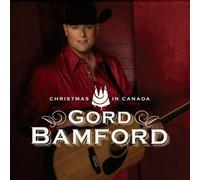 Gord Bamford - Christmas in Canada [Import]