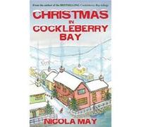 Christmas in Cockleberry Bay by Nicola May Nicola May (Auteur)