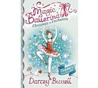 Christmas in Enchantia Bussell, Darcey (Auteur)