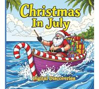 Christmas In July Coloring Book: Christmas fun in July, 79 cute easy to color pages for kids, PreK-2nd grade…A fun and festive way to keep kids ... holiday coloring during summer break!