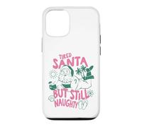 Christmas in July Fatigué Santa But Still Naughty Christmas Coque pour iPhone 12/12 Pro