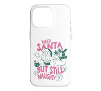 Christmas in July Fatigué Santa But Still Naughty Christmas Coque pour iPhone 16 Pro