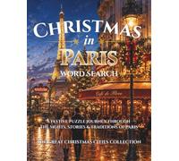 Christmas in Paris: A Festive Puzzle Journey Through the Sights, Stories & Traditions of Paris