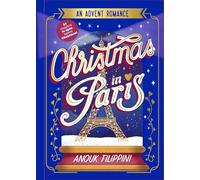 Christmas in Paris: an Advent Romance