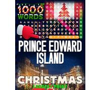 Christmas in Prince Edward Island - Word Search: Traditions, Foods, Lights & Carols • large print editions