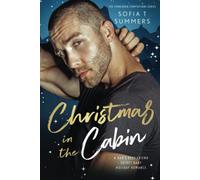 Christmas In The Cabin: A Dad's Best Friend, Secret Baby, Holiday Romance (Forbidden Temptations)
