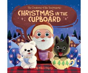 Christmas in the Cupboard: Tiny Bears. Big Hearts. One Magical Christmas Eve.