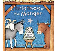 Christmas In The Manger Padded Board Book