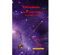 Christmas Is A Very Long, Long Way Away