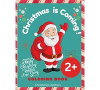 Christmas is Coming !: 25 pages with Coloring book for Christmas