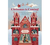 Christmas is Coming An Advent Book with 24 Flaps for Stories Craft - E245z
