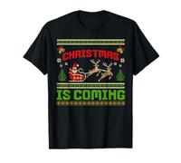 Christmas is Coming Funny Christmas Ugly Sweater Xmas T-Shirt