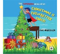 Christmas is Even Better Twice by Zoe Wheeler Zoe Wheeler (Auteur)