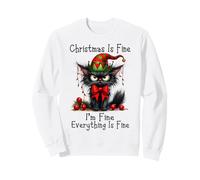 Christmas is Fine I'm Fine Grumpy Xmas Cat Christmas Chaos Sweatshirt