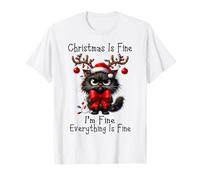 Christmas is Fine I'm Fine Grumpy Xmas Cat Christmas Chaos T-Shirt