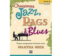 Christmas Jazz Rags & Blues - Bk 1 --- Piano - Mier, Martha --- Alfred Publishing