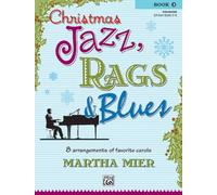 Martha Mier – Christmas Jazz, Rags & Blues Bk 2 – 8 arrangements de cantiques (intermédiaire)