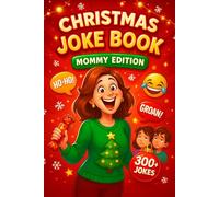 Christmas Joke Book Mommy Edition: 300+ Silly and Cheesy Holiday Jokes, Knock-Knocks, Riddles, Puns & One-Liners for Moms - The Perfect Stocking ... Elephant, and Secret Santa Gag Gift for Her