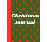 Christmas Journal:For Dreams, Wishes And Holiday Cheer