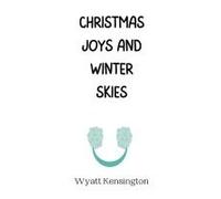 Christmas Joys And Winter Skies