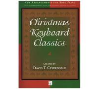 Christmas Keyboard Classics: New Arrangements For Solo Piano With Accompaniment Track (Or Optional Second Keyboard)