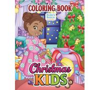 Christmas Kids Coloring Book: Color, Relax & Enjoy | 30 Cheerful Christmas Kids in Festive Holiday Scenes to Color | Wholesome Seasonal Art for All ... | Magical Holiday Scenes for Joy & Fun
