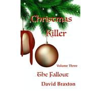 Christmas Killer: The Fallout Volume 3: The Fallout Volume 3