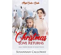 Christmas Love Returns (Mail Order Brides Of Miles Gulch)