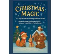 Christmas Magic: A Cozy Christmas Coloring Book for Adults