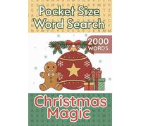 Christmas Magic Pocket Word Search: 4 x 6 inches Small Compact Size - Travel Friendly Puzzle Book for Adults - Relaxing Christmas Brain Teasers, 100 Festive Puzzles, Great Stocking Stuffer Idea
