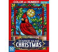 Christmas Magic Stained Glass Color by Number: 50 Festive Designs for a Joyous Holiday Season