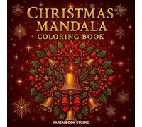 Christmas Mandala Coloring Book: Volume 3 - A Festive Collection of 50 Beautiful Holiday Mandalas to Color and Relax
