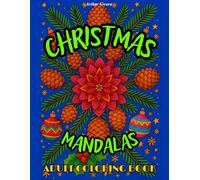 CHRISTMAS MANDALAS. ADULT COLORING BOOK: 60 pages of calming fun