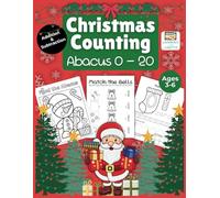 Christmas Math Workbook-Counting, Tracing, Cutting and Pasting, Adding and Subtracting on the Abacus from 0-20: Beginner Math Abacus Activity Book ... Abacus Math Workbook for Kids Ages 3-6