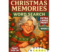 Christmas Memories Word Search: 50 Extra Large Print Nostalgic Puzzles with Fun Reflections Celebrating the 1940s - 1990s | 30 pt Font Size | BOOK 1