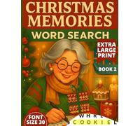 Christmas Memories Word Search for Seniors: 50 Feel-Good Nostalgic Puzzles with Heartwarming Reflections from the 1940s - 1990s | Jumbo Print | 30 pt Font Size | BOOK 2