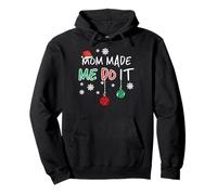 Christmas Mom Made Me Do It Funny Christmas Match Boys Girls Kids Sweat à Capuche