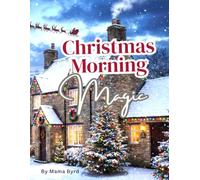 Christmas Morning Magic